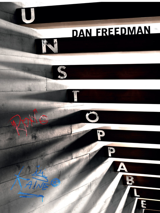 Title details for Unstoppable by Dan Freedman - Available